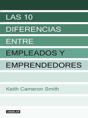 cover image of Las 10 diferencias entre empleados y emprendedores